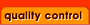 Quality Control